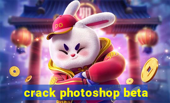 crack photoshop beta